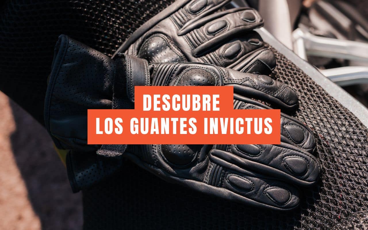 descubre los guantes de moto invictus